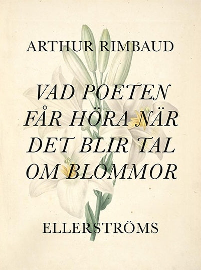 Vad poeten får höra när det blir tal om blommor Fashion