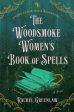 Woodsmoke Women s Book of Spells, The Hot on Sale