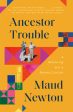 Ancestor Trouble: A Reckoning and a Reconciliation Sale