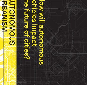 Autonomous Urbanism: Towards a New Transitopia For Sale