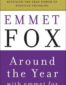 Around the Year with Emmet Fox: A Book of Daily Readings Sale