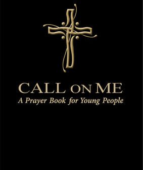 Call on Me: A Prayer Book for Young People Fashion