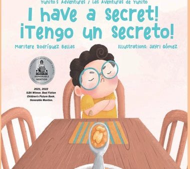 ¡I Have a Secret! ¡Tengo un Secreto!: Yunito s Adventures-Las Aventuras de Yunito Hot on Sale