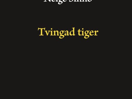 Tvingad tiger Sale