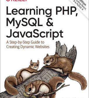 Learning Php, MySQL & JavaScript: A Step-By-Step Guide to Creating Dynamic Websites Sale