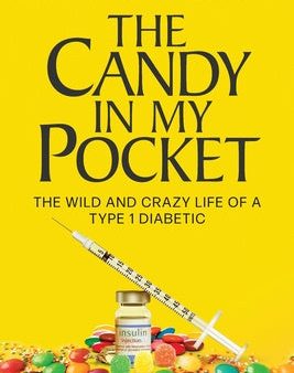 Candy In My Pocket: The Wild and Crazy Life of a Type 1 Diabetic, The Fashion