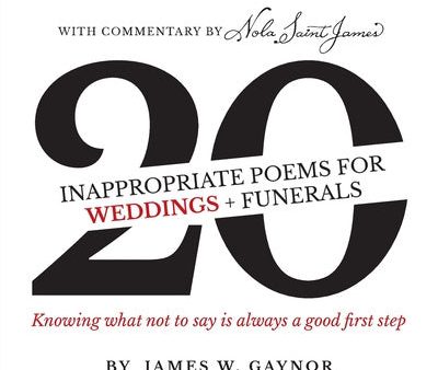 40 Inappropriate Poems for Weddings + Funerals: Knowing what not to say is always a good first step Online Sale