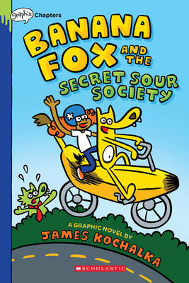 Banana Fox and the Secret Sour Society: A Graphix Chapters Book (Banana Fox #1): Volume 1 Supply