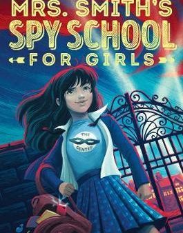 Mrs. Smith s Spy School For Girls Hot on Sale