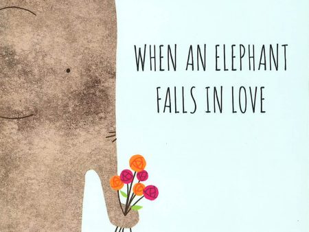 When An Elephant Falls In Love Discount