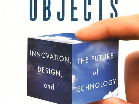 Enchanted Objects: Innovation, Design, And The Future Of Technology Cheap